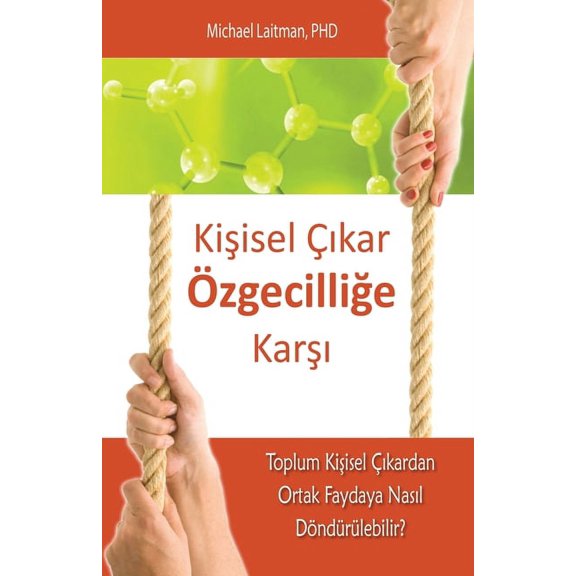 Kişisel Çıkar Özgeciliğe Karşı, (Paperback)