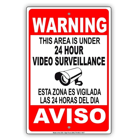This Area Is Under 24 Hour Video Surveillance Bilingual Security Caution Metal Aluminum Sign 8x12