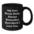 thumbnail image 2 of Funny Bonus Mom Gifts, Black Coffee Mugs, Christmas Unique Gifts from Men, Women to Friends, Family, Bonus Mom, Always Remember How Much I Love You., 2 of 4