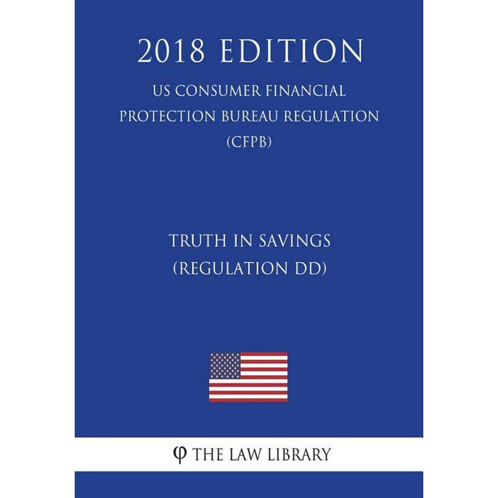 Truth in Savings (Regulation DD) (Us Consumer Financial Protection Bureau Regulation) (Cfpb