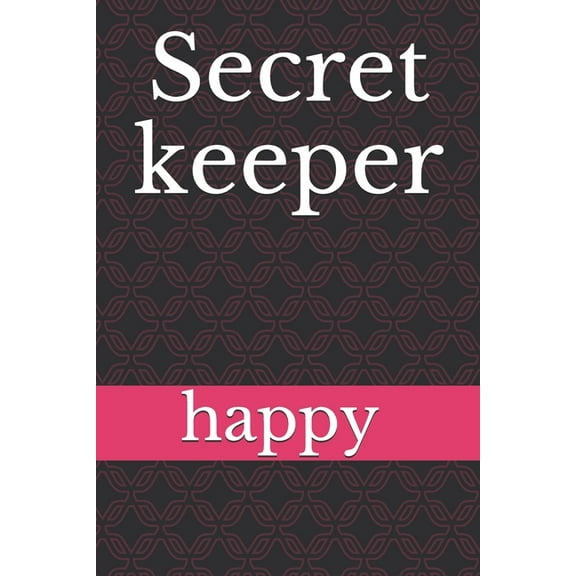 Secret keeper Paperback 1650980299 9781650980294 happy happy
