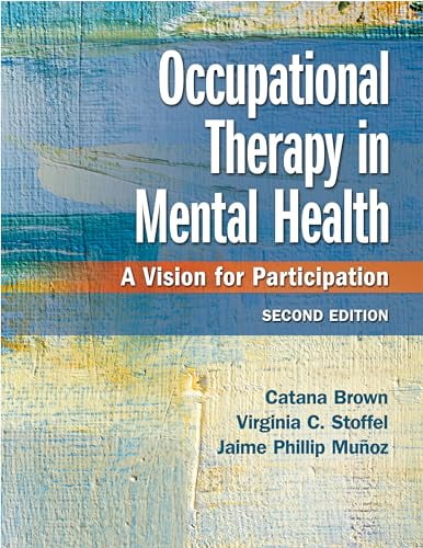Pre-Owned Occupational Therapy in Mental Health: A Vision for Participation, 9780803659162, 0803659164, Hardcover, Second edition
