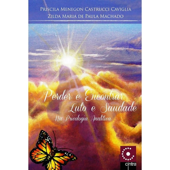 Perder e Encontrar: Luto e Saudade na Psicologia Analítica (Paperback)