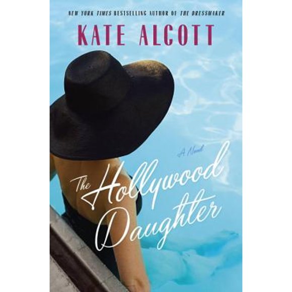 Pre-Owned The Hollywood Daughter (Hardcover 9780385540636) by Kate Alcott