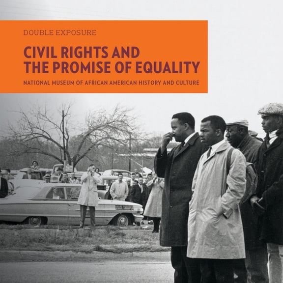 Double Exposure Civil Rights and the Promise of Equality, Book 2, (Paperback)