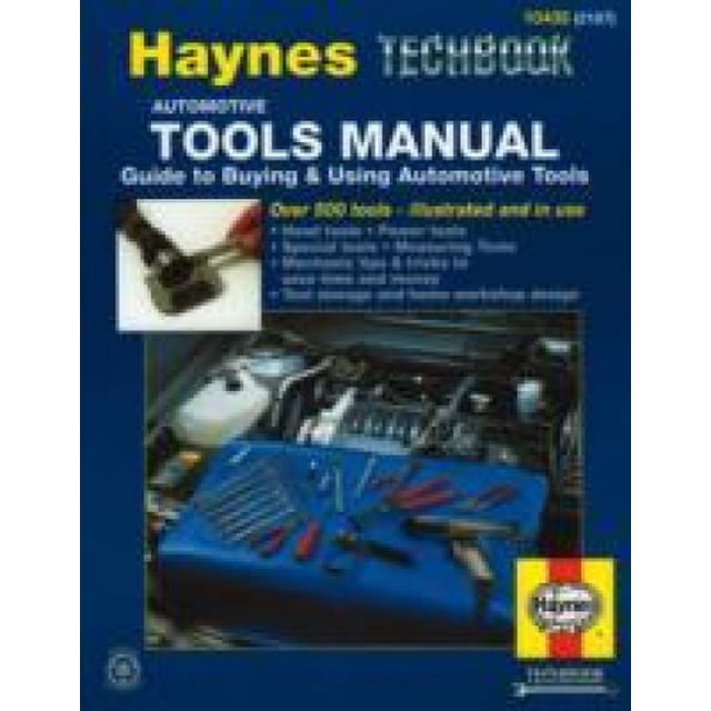 Automotive Tools Manual: Guide to Buying and Using Automotive Tools (Haynes Techbook)