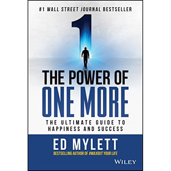Pre-Owned The Power of One More: The Ultimate Guide to Happiness and Success (Hardcover) 1119815363 9781119815365