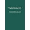 Orienting Masculinity, Orienting Nation: W. Somerset Maughams Exotic Fiction (Contributions to the Study of World Literature)
