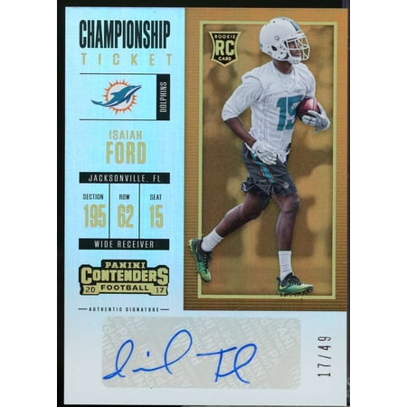 Isaiah Ford Rookie 2017 Panini Contender Championship Ticket Autograph /49 #136
