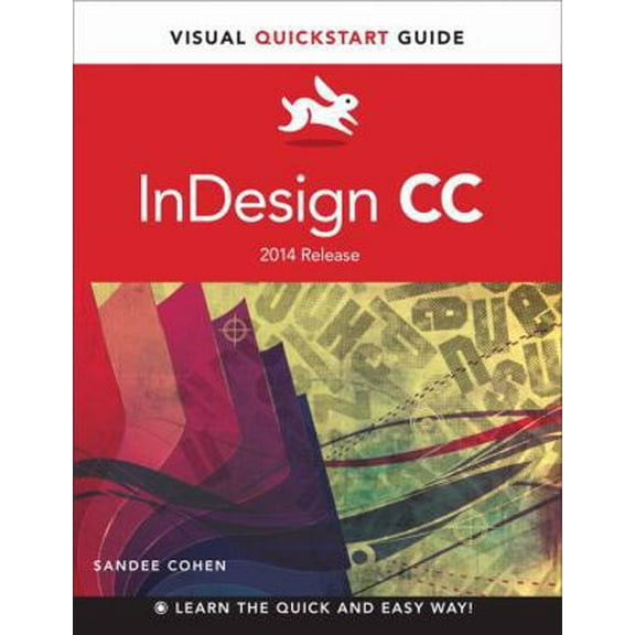 Pre-Owned Indesign CC: Visual QuickStart Guide (2014 Release) (Paperback) 0133953564 9780133953565