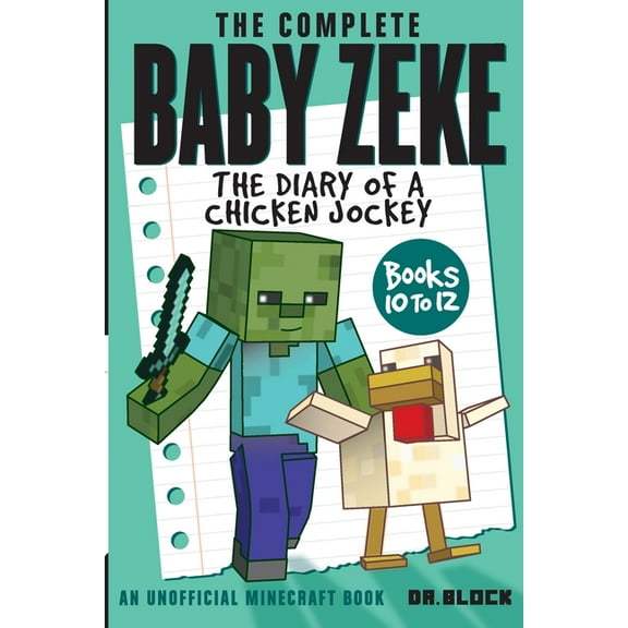 Collected Baby Zeke The Complete Baby Zeke: The Diary of a Chicken Jockey, Books 10 to 12, Book 2, (Paperback)