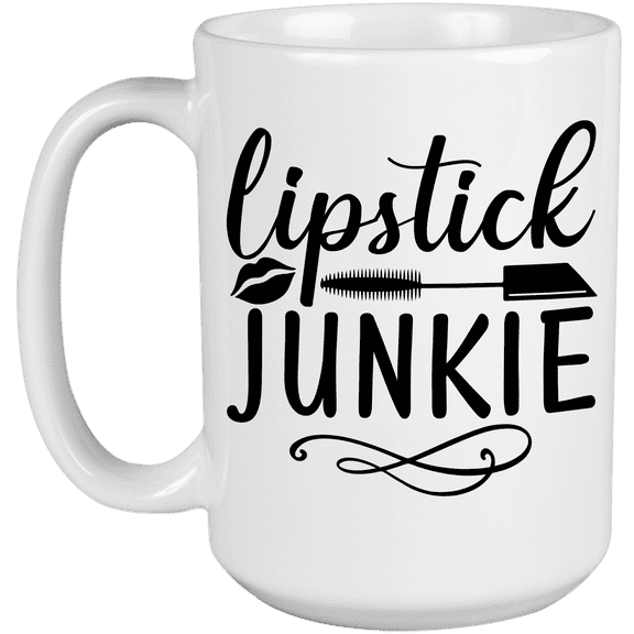 Lipstick Junkie with Lips and Liquid Lipstick Applicator Design - Beauty Themed Merch for Makeup Artist or Cosmetologist, Gift for Makeup Lovers & Beauticians, White Mug 15oz