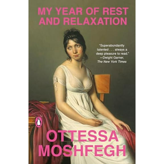 Pre-Owned My Year of Rest and Relaxation: A Novel Paperback