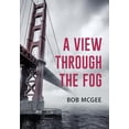 thumbnail image 1 of Pre-Owned A View through the Fog, 9781957354279, 1957354275, Paperback,, 1 of 1