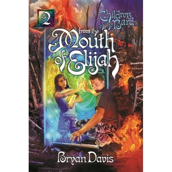 Pre-Owned From The Mouth Of Elijah (Children Of The Bard V2) (Paperback)
