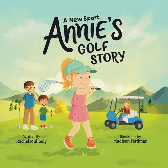 A New Sport: Annie's Golf Story, (Paperback)