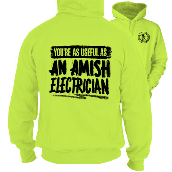 Amish Electrician - Safety Yellow Hi Vis Hoodie