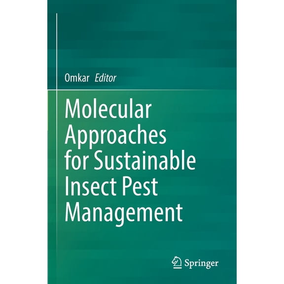 Molecular Approaches for Sustainable Insect Pest Management, (Paperback)