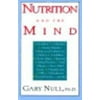 Nutrition and the Mind [Paperback - Used]