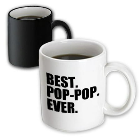 3dRose Best Pop-pop Ever - Gifts for Grandfathers - Grandad Grandpa nicknames - black text - family gifts, Magic Transforming Mug,