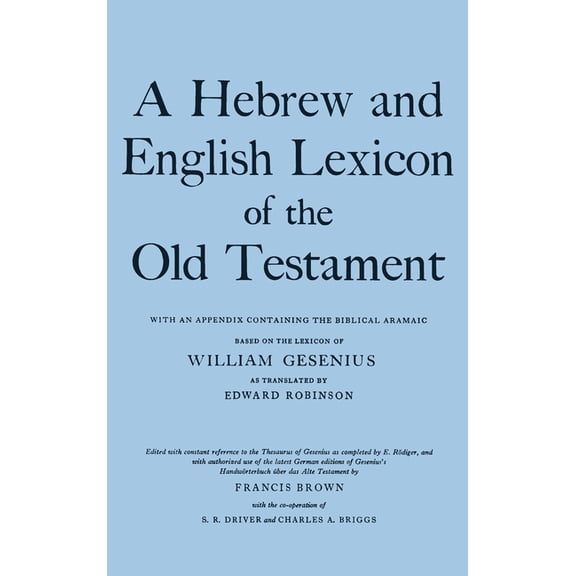 A Hebrew and English Lexicon of the Old Testament, (Hardcover)