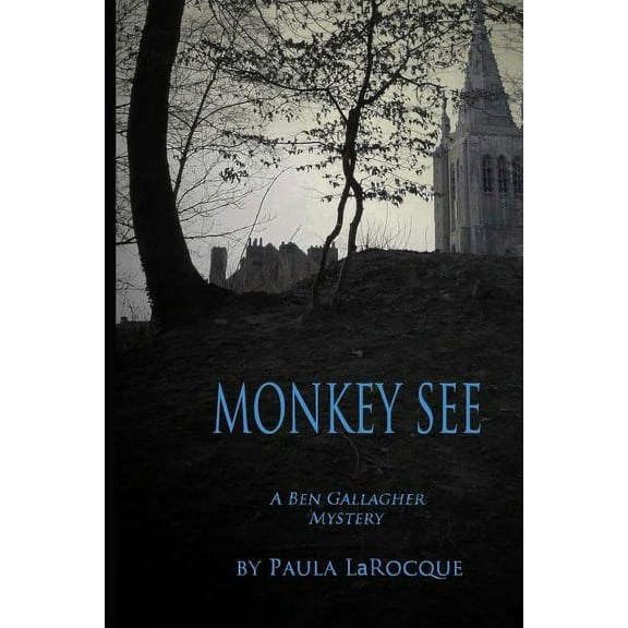 Monkey See: A Ben Gallagher Mystery Paperback Paula LaRocque