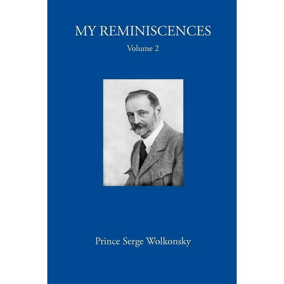 My Reminiscences, Volume 2., (Paperback)