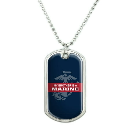 My Brother is a Marine USMC Officially Licensed Military Dog Tag Pendant Necklace with (Best Military Dog Tags)