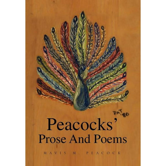 Peacocks' Prose and Poems (Hardcover)