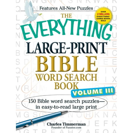 The Everything Large-Print Bible Word Search Book, Volume III: 150 Bible Word Search Puzzles - In Easy-To-Read Large Print