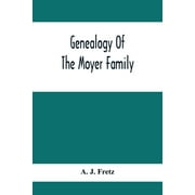 Genealogy Of The Moyer Family (Paperback)