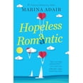 thumbnail image 1 of Pre-Owned Hopeless Romantic: A Beautifully Written and Entertaining Romantic Comedy (Paperback) 1496727673 9781496727671, 1 of 1