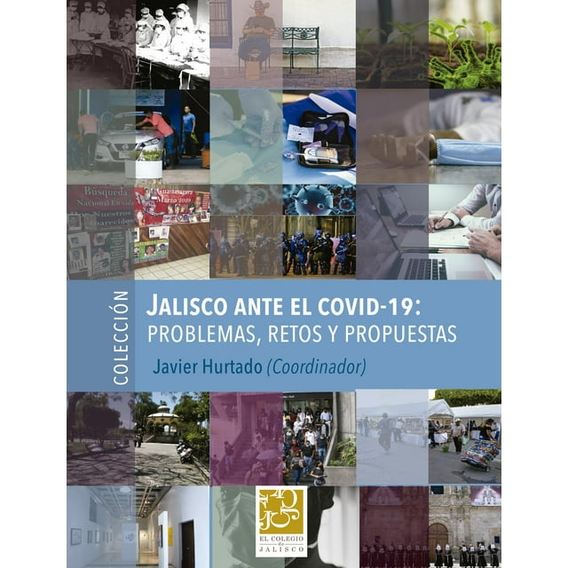 Colección Jalisco El Colegio de Jalisco 9786078657650