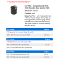thumbnail image 2 of Fuel Filter - Compatible with 2010 - 2022 Mercedes-Benz Sprinter 2500 2011 2012 2013 2014 2015 2016 2017 2018 2019 2020 2021, 2 of 2