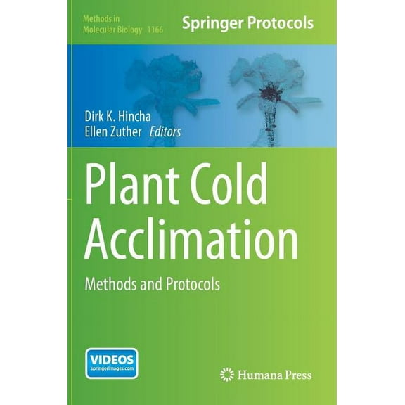 Methods in Molecular Biology Plant Cold Acclimation: Methods and Protocols, Book 1166, (Hardcover)