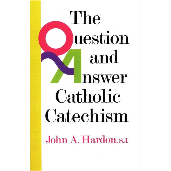 Pre-Owned The Question and Answer Catholic Catechism (Paperback) 0385136641 9780385136648
