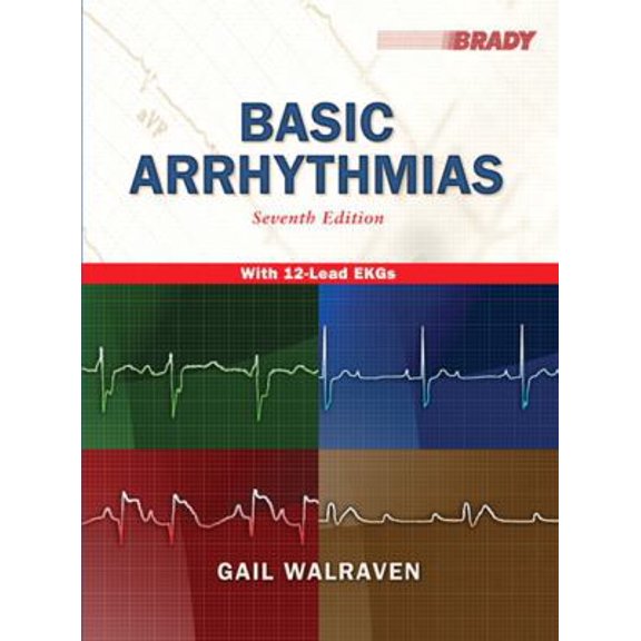 Basic Arrhythmias, 7th Edition (Paperback) 0135002389 9780135002384