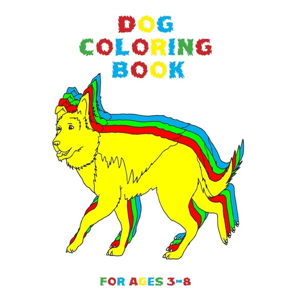 Dog Coloring Book for Ages 3-8: Great Gift for Kids (Boys & Girls) (Paperback)