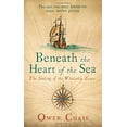 thumbnail image 3 of Beneath the Heart of the Sea : The Sinking of the Whaleship Essex (Paperback), 3 of 3