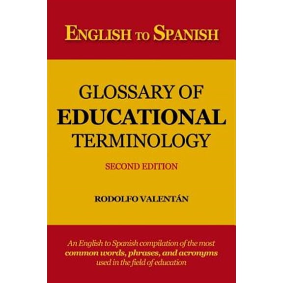 Pre-Owned English to Spanish Glossary of Educational Terminology (Second Edition) (Paperback)