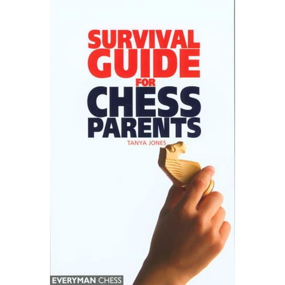 Survival Guide for Chess Parents (Edition 1) (Paperback)
