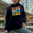 thumbnail image 2 of Dance, Dancing Passion or Dancer Themed, Groovy Retro Wavy Text Merch Gift, Navy Blue Hooded Sweatshirt or Hoodie, 2XL, 2 of 5