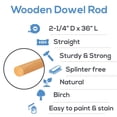 thumbnail image 2 of Dowel Rods Wood Sticks Wooden Dowel Rods - 2-1/4 x 36 Inch Unfinished Hardwood Sticks - for Crafts and DIYers - 250 Pieces by Woodpeckers, 2 of 5