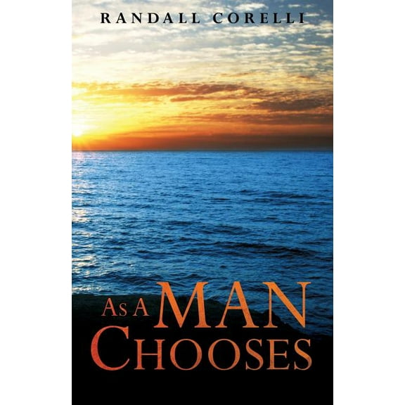 As A Man Chooses, (Paperback)