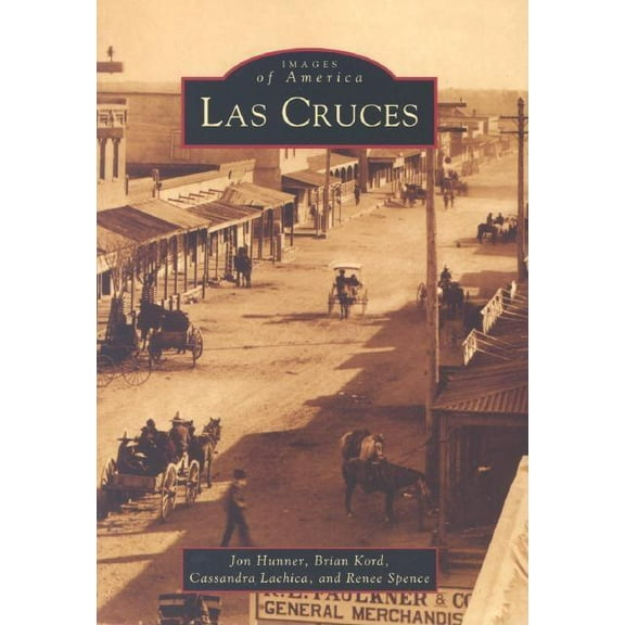Images of America Las Cruces, (Paperback)