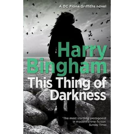 This Thing of Darkness: Fiona Griffiths Crime Thriller Series Book 4 (Best Crime Thriller Series)