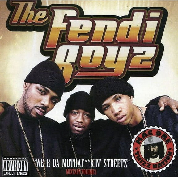 The Fendi Boyz - We R Da Muthaf Kin Streetz - Music & Performance - CD