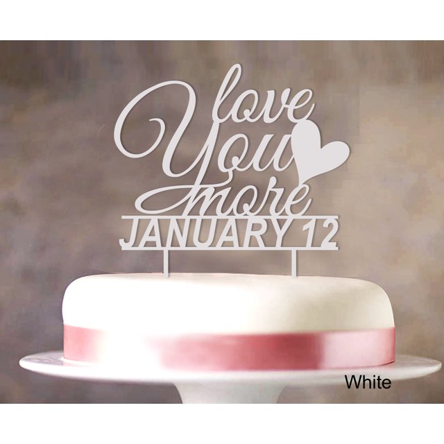 Love You More Wedding Cake Topper Personalized White Cake Topper Cake Decorations Color Option Available 6-7 Inches Wide