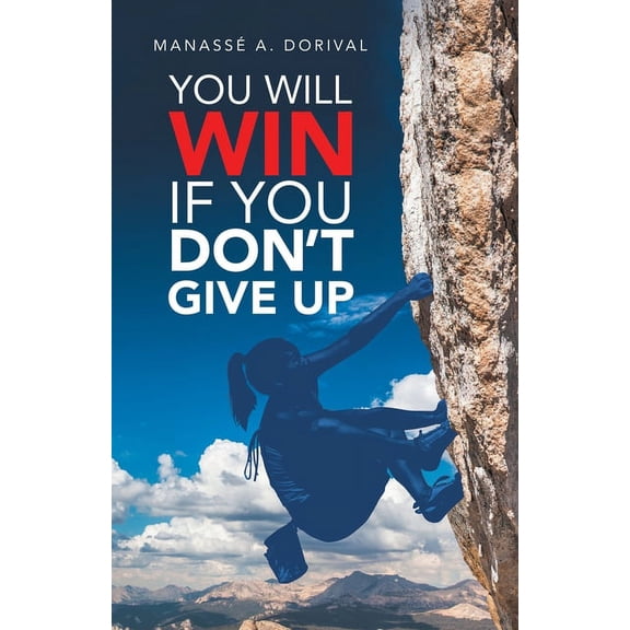 You Will Win If You Don't Give Up, (Paperback)