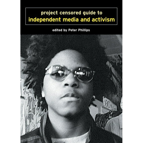 Open Media: The Project Censored Guide to Independent Media and Activism (Paperback)